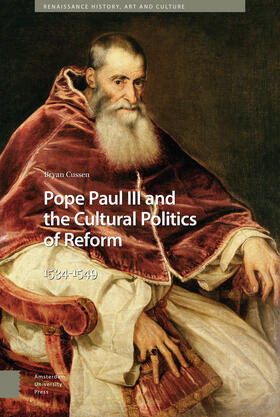 Pope Paul III and the Cultural Politics of Reform