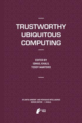 Trustworthy Ubiquitous Computing