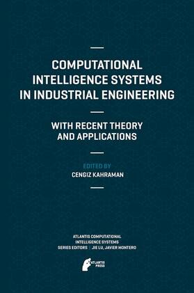 Computational Intelligence Systems in Industrial Engineering