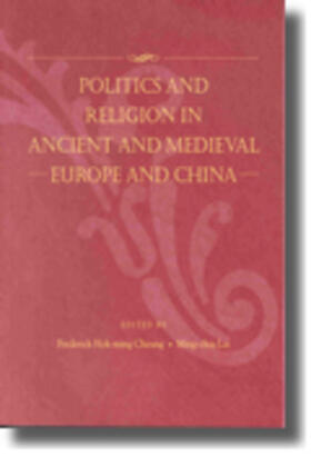 Politics and Religion in Ancient and Medieval Europe and China