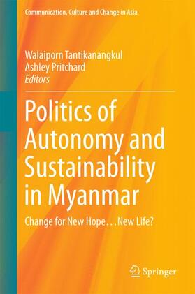 Politics of Autonomy and Sustainability in Myanmar