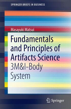 Fundamentals and Principles of Artifacts Science