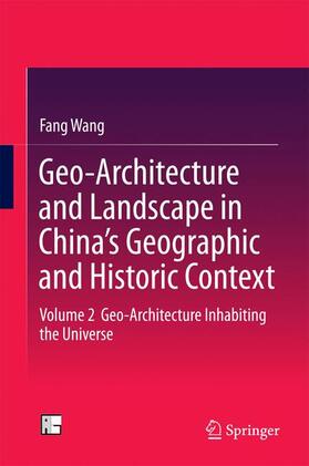 Geo-Architecture and Landscape in China¿s Geographic and Historic Context