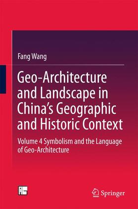 Geo-Architecture and Landscape in China¿s Geographic and Historic Context