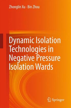 Dynamic Isolation Technologies in Negative Pressure Isolation Wards