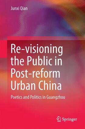 Re-visioning the Public in Post-reform Urban China