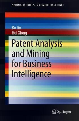 Patent Analysis and Mining for Business Intelligence