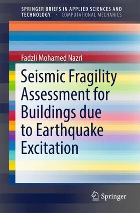 Seismic Fragility Assessment for Buildings due to Earthquake Excitation