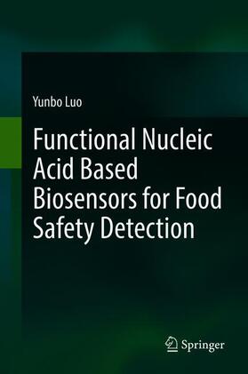 Functional Nucleic Acid Based Biosensors for Food Safety Detection