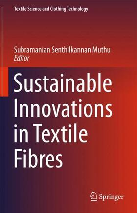 Sustainable Innovations in Textile Fibres