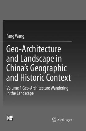 Geo-Architecture and Landscape in China¿s Geographic and Historic Context
