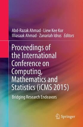 Proceedings of the International Conference on Computing, Mathematics and Statistics (iCMS 2015)