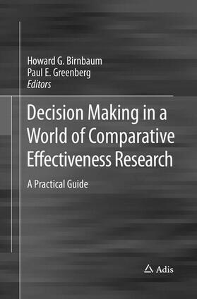 Decision Making in a World of Comparative Effectiveness Research