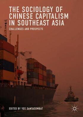 The Sociology of Chinese Capitalism in Southeast Asia