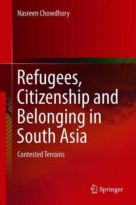 Refugees, Citizenship and Belonging in South Asia