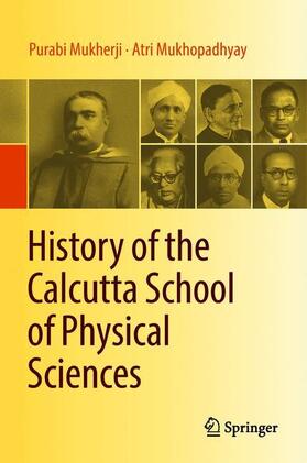 History of the Calcutta School of Physical Sciences