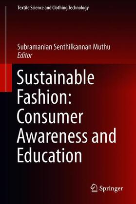 Sustainable Fashion: Consumer Awareness and Education