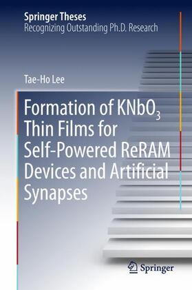 Formation of KNbO3 Thin Films for Self-Powered ReRAM Devices and Artificial Synapses