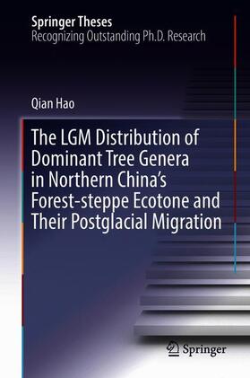 The LGM Distribution of Dominant Tree Genera in Northern China's Forest-steppe Ecotone and Their Postglacial Migration