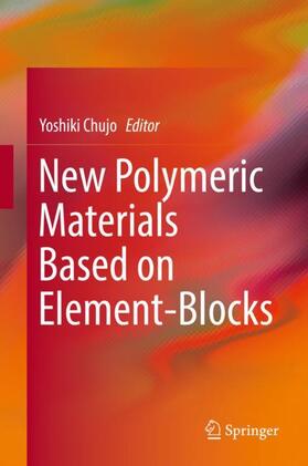 New Polymeric Materials Based on Element-Blocks