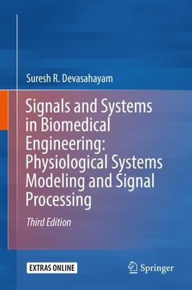 Signals and Systems in Biomedical Engineering: Physiological Systems Modeling and Signal Processing