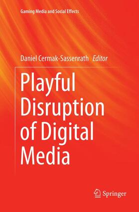 Playful Disruption of Digital Media