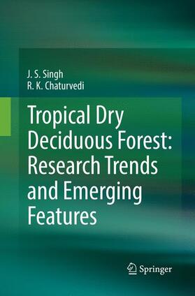 Tropical Dry Deciduous Forest: Research Trends and Emerging Features