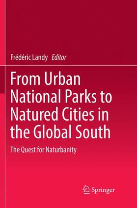 From Urban National Parks to Natured Cities in the Global South