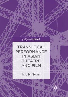 Translocal Performance in Asian Theatre and Film