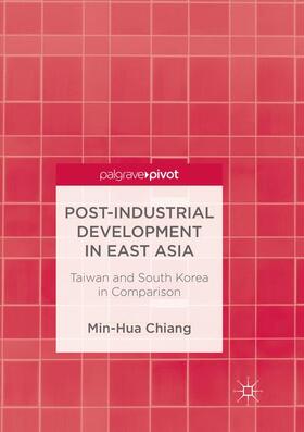 Post-Industrial Development in East Asia: Taiwan and South Korea in Comparison