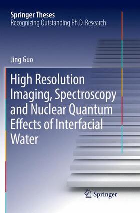 High Resolution Imaging, Spectroscopy and Nuclear Quantum Effects of Interfacial Water