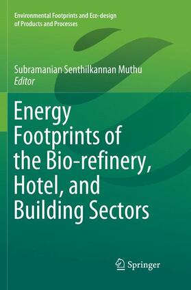 Energy Footprints of the Bio-refinery, Hotel, and Building Sectors