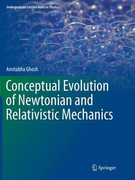 Conceptual Evolution of Newtonian and Relativistic Mechanics