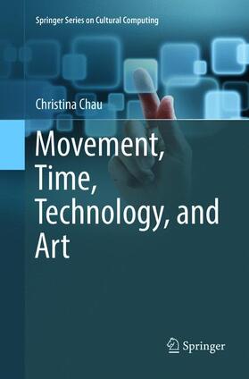 Movement, Time, Technology, and Art