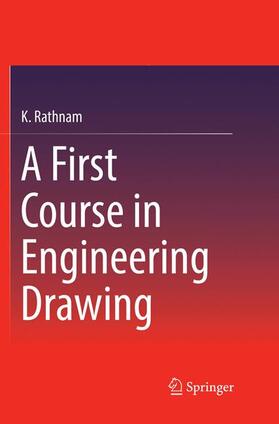 A First Course in Engineering Drawing