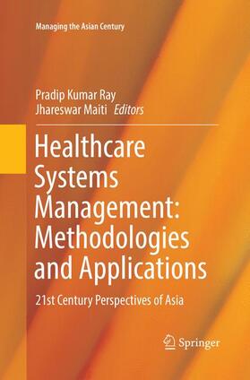 Healthcare Systems Management: Methodologies and Applications