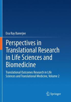 Perspectives in Translational Research in Life Sciences and Biomedicine