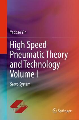 High Speed Pneumatic Theory and Technology Volume I