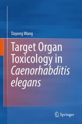 Target Organ Toxicology in Caenorhabditis elegans