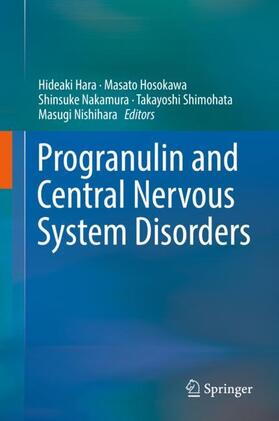 Progranulin and Central Nervous System Disorders