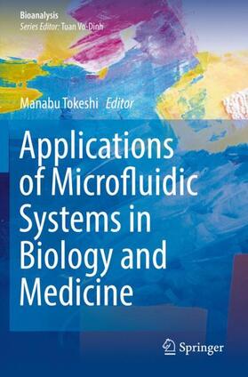 Applications of Microfluidic Systems in Biology and Medicine