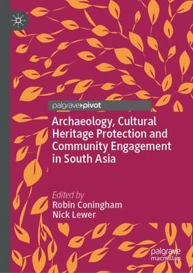 Archaeology, Cultural Heritage Protection and Community Engagement in South Asia