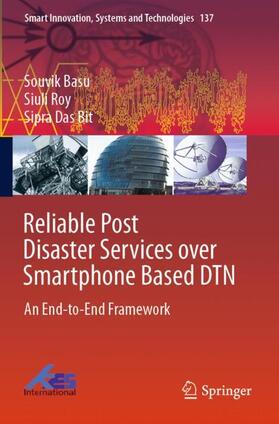 Reliable Post Disaster Services over Smartphone Based DTN