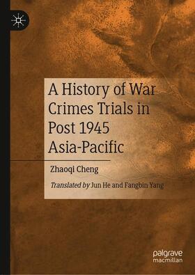 A History of War Crimes Trials in Post 1945 Asia-Pacific