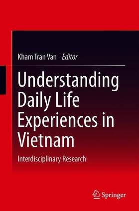 Understanding Daily Life Experiences in Vietnam: Interdisciplinary Research