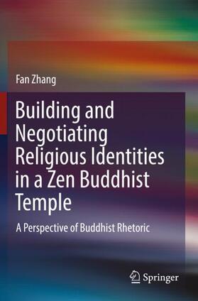 Building and Negotiating Religious Identities in a Zen Buddhist Temple