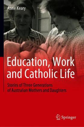 Education, Work and Catholic Life