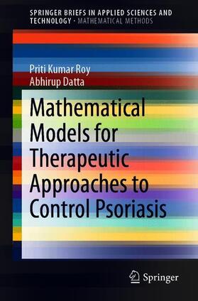 Mathematical Models for Therapeutic Approaches to Control Psoriasis