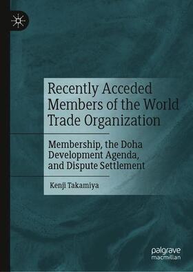 Recently Acceded Members of the World Trade Organization