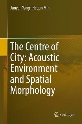 The Centre of City: Acoustic Environment and Spatial Morphology